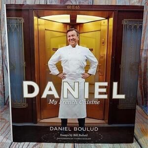 Daniel: My French Cuisine by Daniel Boulud - Hardcover Cookbook‎ - First Edition